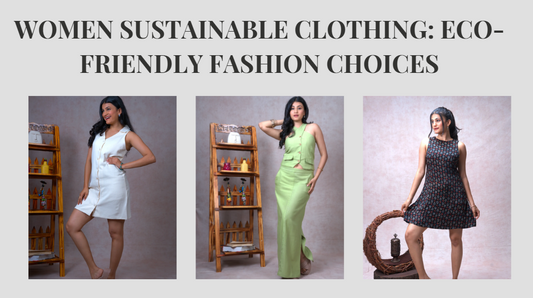 Women Sustainable Clothing: Eco-Friendly Fashion Choices at Beyond Ethical